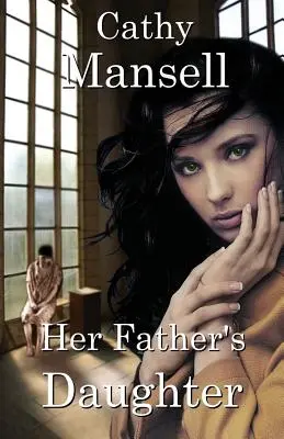 Fiica tatălui ei - Her Father's Daughter
