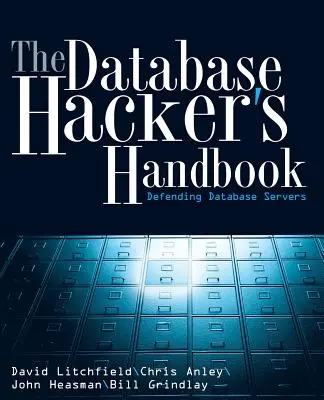 Manualul hackerului de baze de date w/WS - Database Hacker's Handbook w/WS