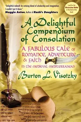 Un delicios compendiu de consolare: O fabuloasă poveste de romantism, aventură și credință în Mediterana medievală - A Delightful Compendium of Consolation: A Fabulous Tale of Romance, Adventure and Faith in the Medieval Mediterranean