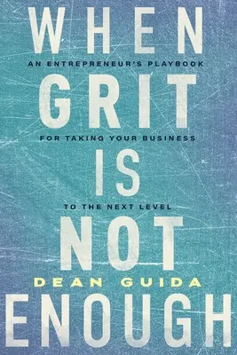 Când curajul nu este suficient - When Grit is Not Enough