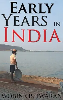 Primii ani în India - Early Years in India
