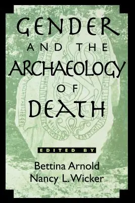 Genul și arheologia morții - Gender and the Archaeology of Death