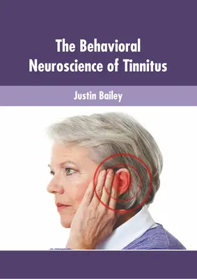 Neuroștiința comportamentală a tinitusului - The Behavioral Neuroscience of Tinnitus
