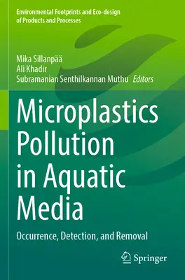 Poluarea cu microplastice în mediul acvatic: Apariție, detectare și eliminare - Microplastics Pollution in Aquatic Media: Occurrence, Detection, and Removal