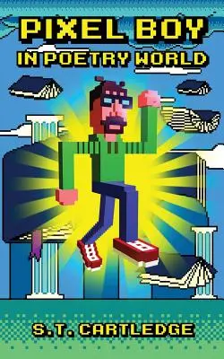 Pixel Boy în lumea poeziei - Pixel Boy in Poetry World