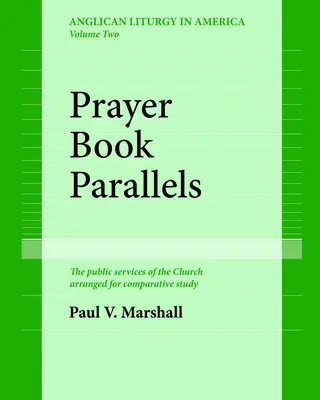 Paralele ale cărții de rugăciuni Volumul II (broșură) - Prayer Book Parallels Volume II (Paperback)