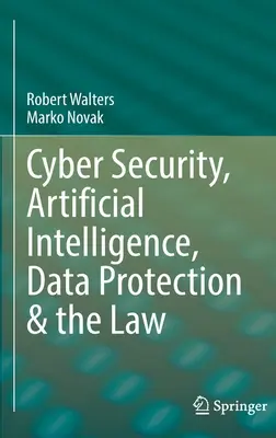 Securitatea cibernetică, inteligența artificială, protecția datelor și legislația - Cyber Security, Artificial Intelligence, Data Protection & the Law