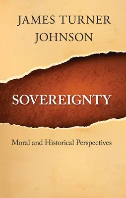 Suveranitate: Perspective morale și istorice - Sovereignty: Moral and Historical Perspectives