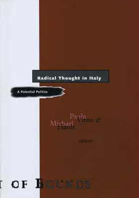Gândirea radicală în Italia: O politică potențială - Radical Thought in Italy: A Potential Politics