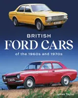 Automobile Ford britanice din anii 1960 și 1970 - British Ford Cars of the 1960s and 1970s