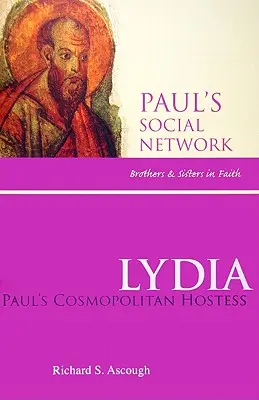 Lydia: Gazda cosmopolită a lui Pavel - Lydia: Paul's Cosmopolitan Hostess
