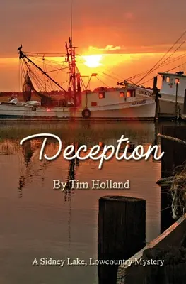 Deception: Un mister Sidney Lake Lowcountry - Deception: A Sidney Lake Lowcountry Mystery