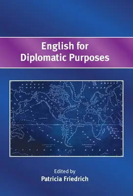 English for Diplomatic Purposes (Engleză în scopuri diplomatice) - English for Diplomatic Purposes
