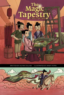 Tapițeria magică: Un basm popular grafic chinezesc - The Magic Tapestry: A Chinese Graphic Folktale