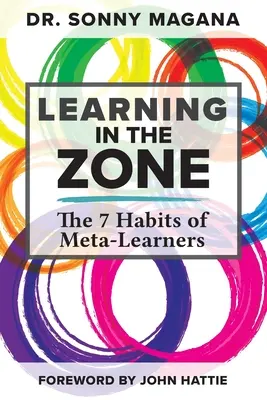 Learning in the Zone: Cele 7 obiceiuri ale meta-învățătorilor - Learning in the Zone: The 7 Habits of Meta-Learners