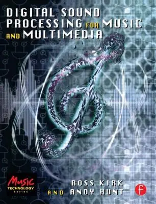 Prelucrarea digitală a sunetului pentru muzică și multimedia - Digital Sound Processing for Music and Multimedia