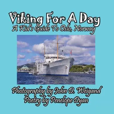 Viking for a Day, un ghid pentru copii în Oslo, Norvegia - Viking for a Day, a Kid's Guide to Oslo, Norway