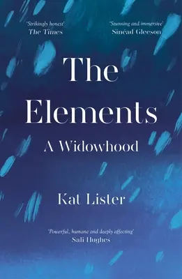 Elementele: A Widowhood - The Elements: A Widowhood