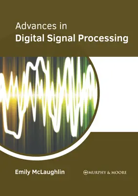 Avansuri în procesarea digitală a semnalelor - Advances in Digital Signal Processing