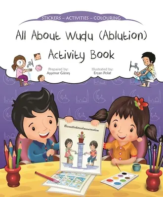Carte de activități Totul despre Wudu (abluțiune) - All about Wudu (Ablution) Activity Book