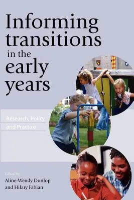 Informarea tranzițiilor în primii ani: Cercetare, politică și practică - Informing Transitions in the Early Years: Research, Policy and Practice