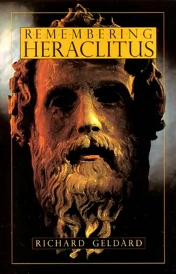 Amintirea lui Heraclit - Remembering Heraclitus