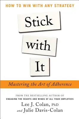 Rămâi cu ea: Stăpânirea artei aderenței - Stick with It: Mastering the Art of Adherence