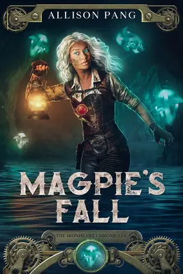 Magpie's Fall: Volumul 2 - Magpie's Fall: Volume 2