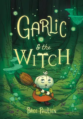 Garlic și vrăjitoarea - Garlic and the Witch