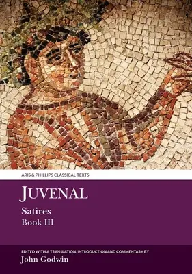 Juvenal Satires Cartea III - Juvenal Satires Book III