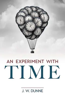 Un experiment cu timpul - An Experiment with Time