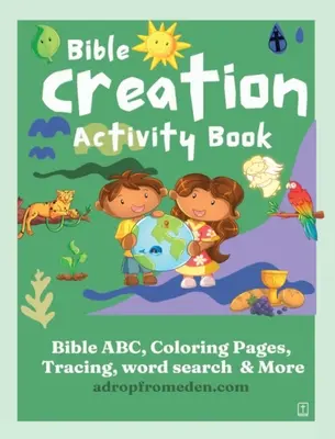 Carte de activități de creație biblică: ABC biblic, numere, pagini de colorat, trasare, scriere, căutare de cuvinte și multe altele - Bible Creation Activity Book: Bible ABC, Numbers, Coloring Pages, Tracing, Writing, Word Search and More
