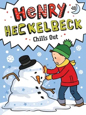 Henry Heckelbeck se relaxează - Henry Heckelbeck Chills Out