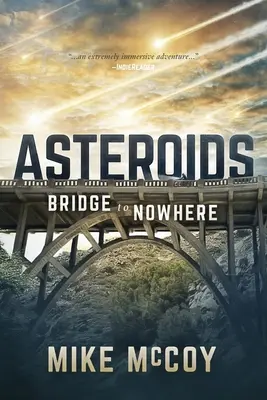 Asteroizi: Podul spre nicăieri - Asteroids: Bridge to Nowhere