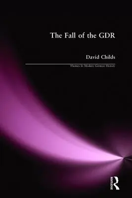Căderea Gdr - The Fall of the Gdr