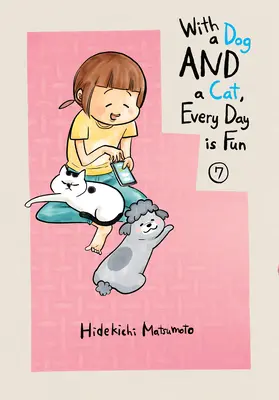Cu un câine și o pisică, în fiecare zi este distractiv 7 - With a Dog and a Cat, Every Day Is Fun 7