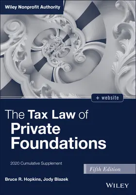 Legea fiscală a fundațiilor private: Suplimentul cumulativ 2020 - The Tax Law of Private Foundations: 2020 Cumulative Supplement