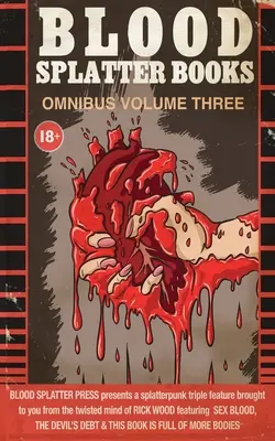 Blood Splatter Books Omnibus Volumul 3 - Blood Splatter Books Omnibus Volume 3