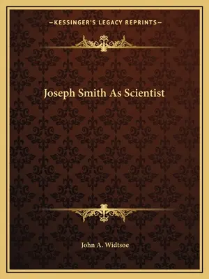 Joseph Smith ca om de știință - Joseph Smith As Scientist