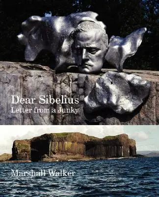 Dragă Sibelius: Scrisoare de la un drogat - Dear Sibelius: Letter from a Junky