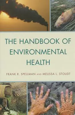 Manual de sănătatea mediului - The Handbook of Environmental Health