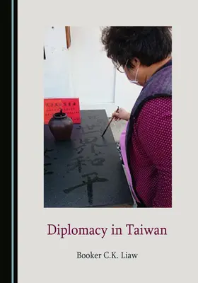 Diplomația în Taiwan - Diplomacy in Taiwan