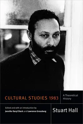 Studii culturale 1983: O istorie teoretică - Cultural Studies 1983: A Theoretical History