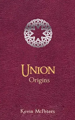 Uniunea: Origini - Union: Origins