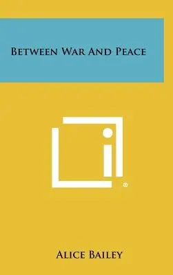 Între război și pace - Between War And Peace