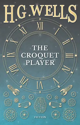 Jucătorul de crochet - The Croquet Player