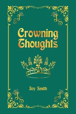 Gânduri încununate - Crowning Thoughts