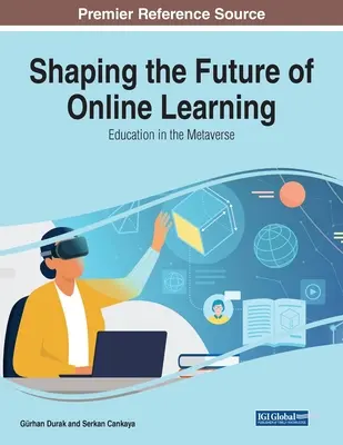 Modelarea viitorului învățării online: Educația în metavers - Shaping the Future of Online Learning: Education in the Metaverse