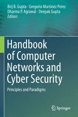 Manual de rețele de calculatoare și securitate cibernetică: Principii și paradigme - Handbook of Computer Networks and Cyber Security: Principles and Paradigms