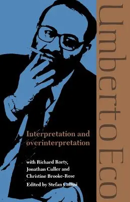 Interpretare și suprainterpretare - Interpretation and Overinterpretation